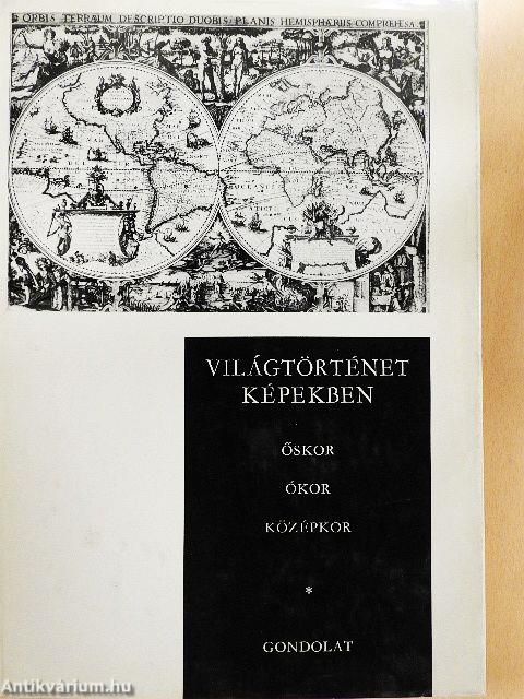 Világtörténet képekben I-II.