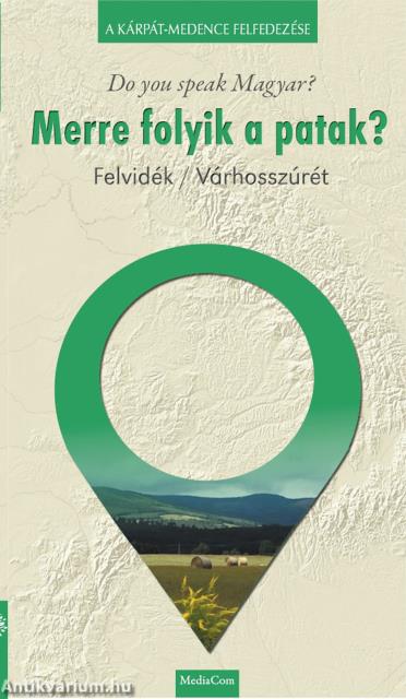 Merre folyik a patak?