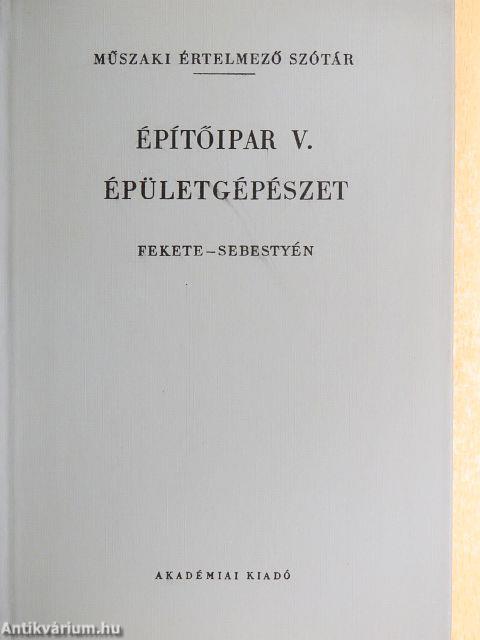 Építőipar V. 