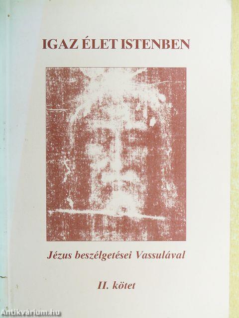 Igaz élet Istenben II.