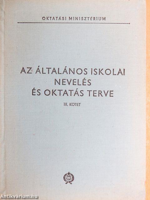 Az általános iskolai nevelés és oktatás terve III.