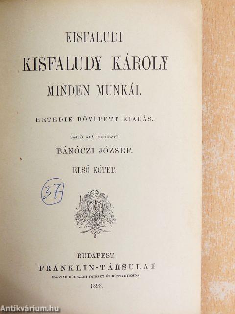 Kisfaludi Kisfaludy Károly minden munkái I.