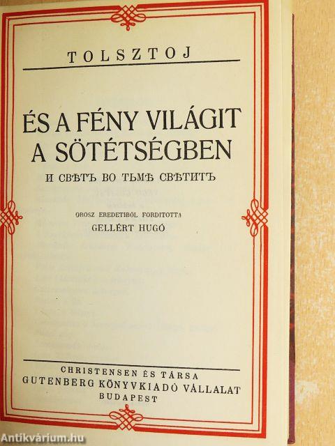 És a fény világit a sötétségben/Járjatok a világosságban