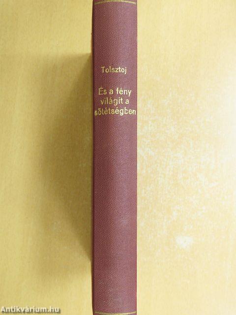 És a fény világit a sötétségben/Járjatok a világosságban