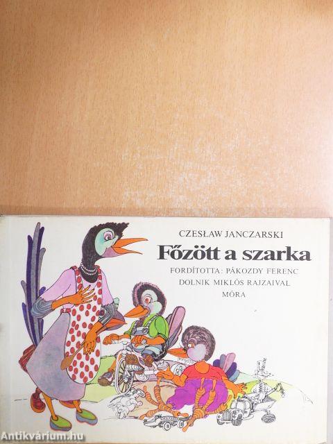 Főzött a szarka