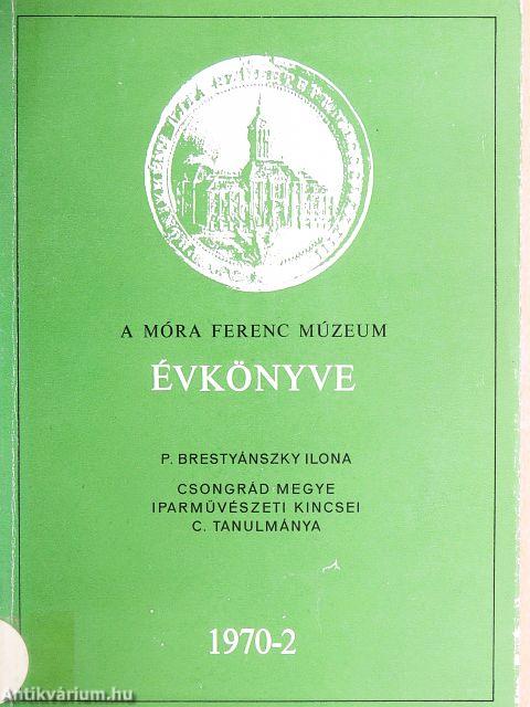 A Móra Ferenc Múzeum Évkönyve 1970/2