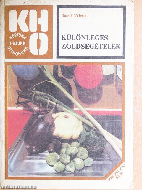 Különleges zöldségételek
