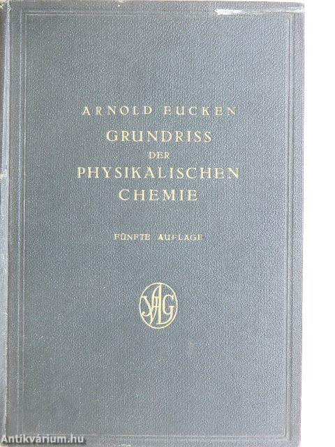 Grundriss der Physikalischen Chemie