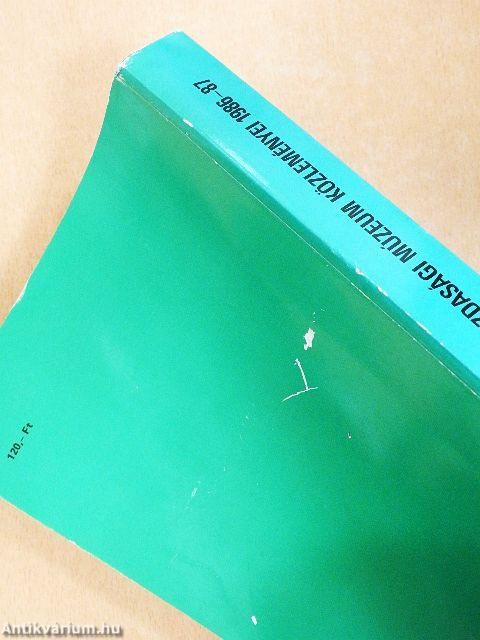 A Magyar Mezőgazdasági Múzeum közleményei 1986-1987