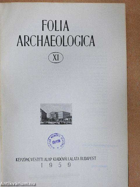 Folia Archaeologica XI.