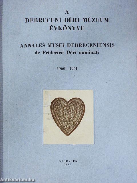 A Debreceni Déri Múzeum évkönyve 1960-1961