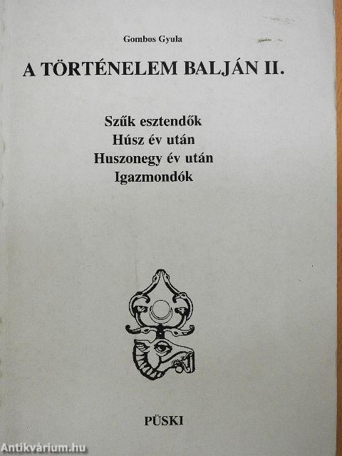A történelem balján II.