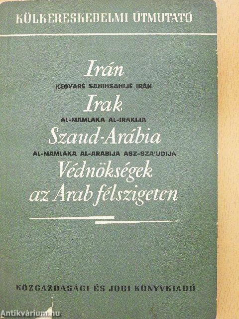 Irán/Irak/Szaud-Arábia/Védnökségek az Arab félszigeten