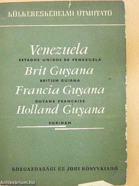 Venezuela/Brit Guyana/Francia Guyana/Holland Guyana