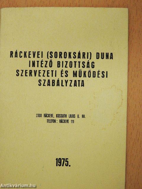 Ráckevei (Soroksári) Duna Intéző Bizottság szervezeti és működési szabályzata