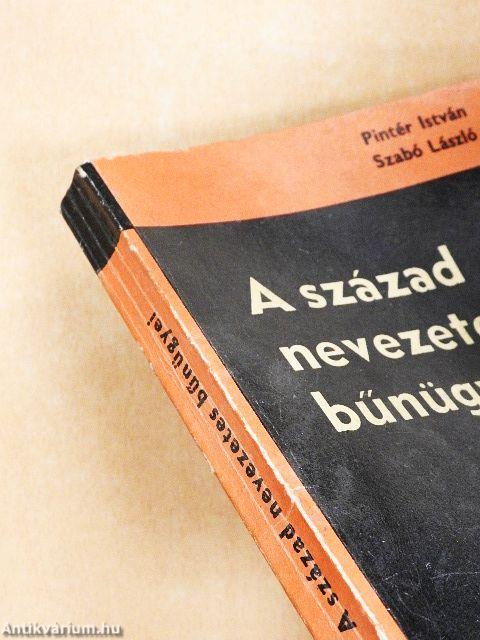 A század nevezetes bűnügyei