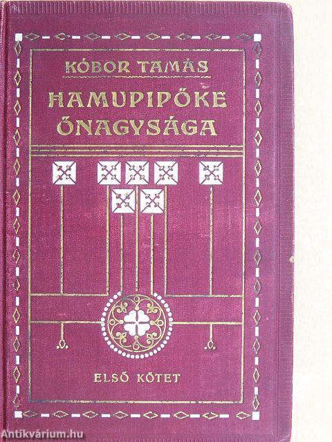 Hamupipőke őnagysága I-II.