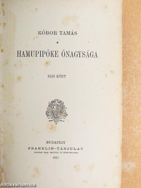 Hamupipőke őnagysága I-II.