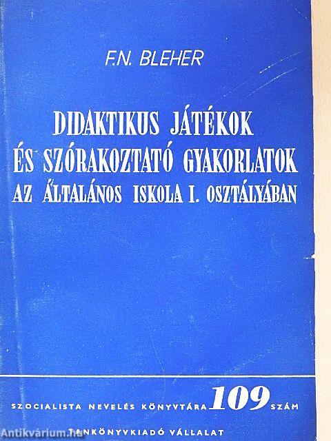 Didaktikus játékok és szórakoztató gyakorlatok az általános iskola I. osztályában