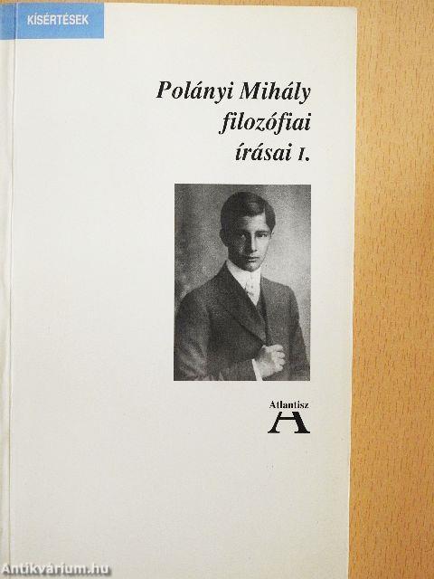 Polányi Mihály filozófiai írásai I-II.