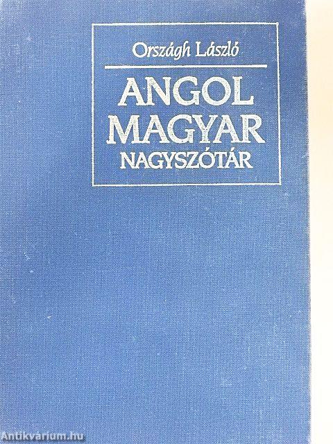 Angol-magyar nagyszótár I-II.