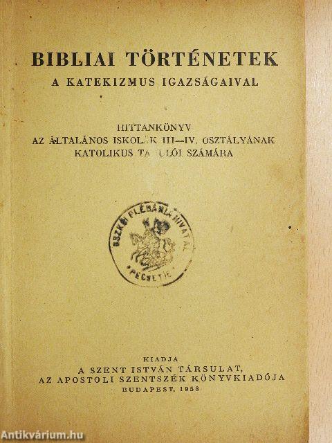 Bibliai történetek a katekizmus igazságaival