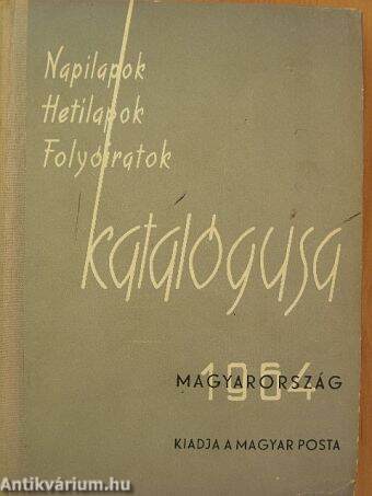 Napilapok - hetilapok - folyóiratok katalógusa 1964. I.