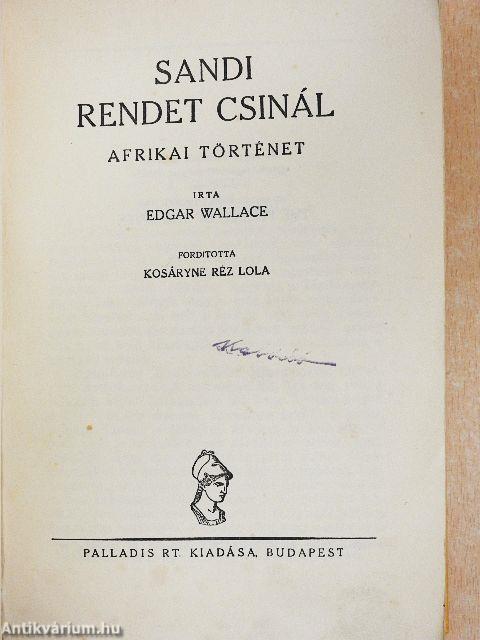 Sandi rendet csinál