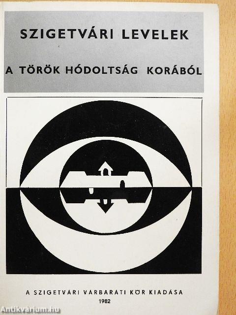 Szigetvári levelek a török hódoltság korából