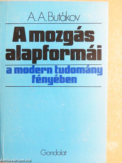 A mozgás alapformái a modern tudomány fényében
