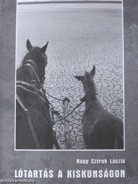 Lótartás a Kiskunságon (aláírt példány)