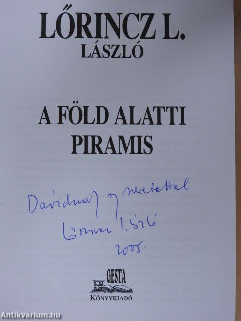 A föld alatti piramis (dedikált példány)