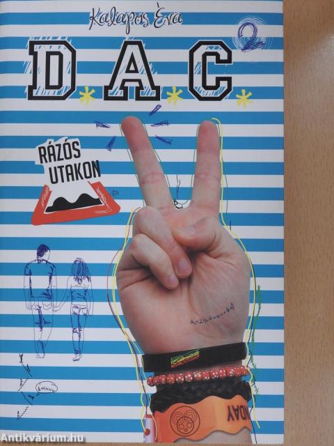 D.A.C. 2. - Rázós utakon (dedikált példány)