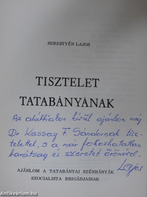 Tisztelet Tatabányának (dedikált példány)