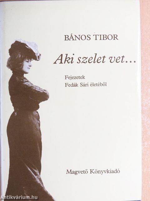 Aki szelet vet...