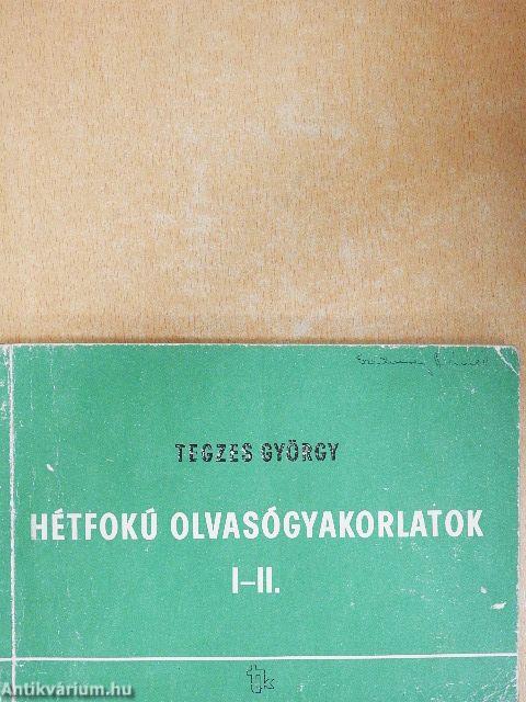 Hétfokú olvasógyakorlatok I-II.