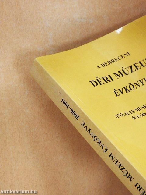 A Debreceni Déri Múzeum évkönyve 2000-2001