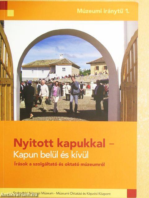 Nyitott kapukkal - Kapun belül és kívül