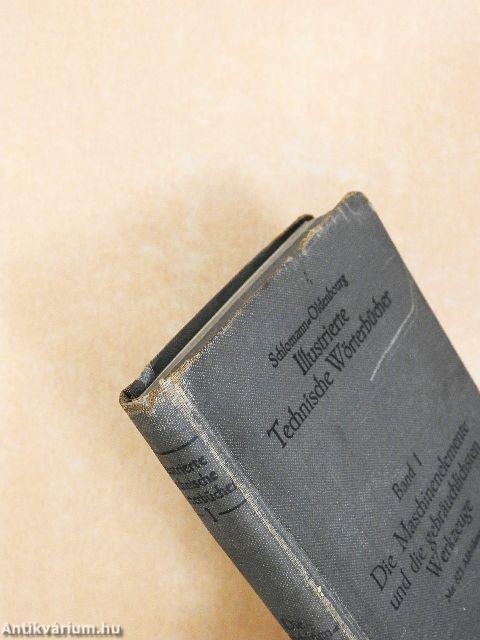 Die Maschinenelemente und die gebräuchlichsten Werkzeuge I.