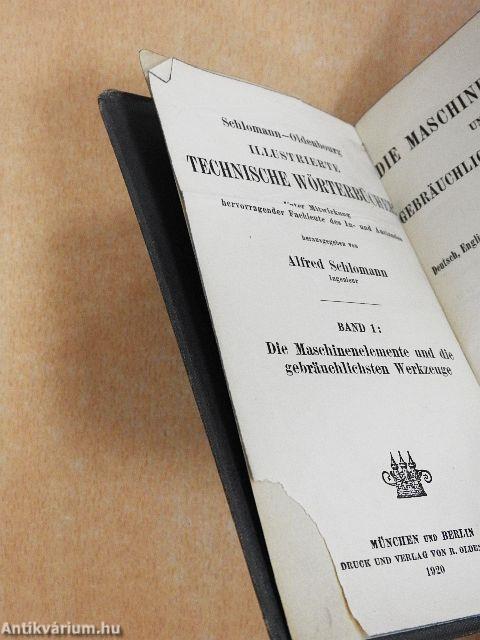 Die Maschinenelemente und die gebräuchlichsten Werkzeuge I.