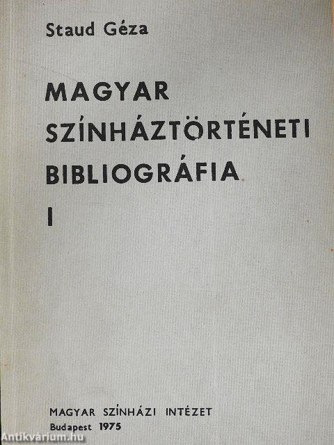 Magyar színháztörténeti bibliográfia I-II.