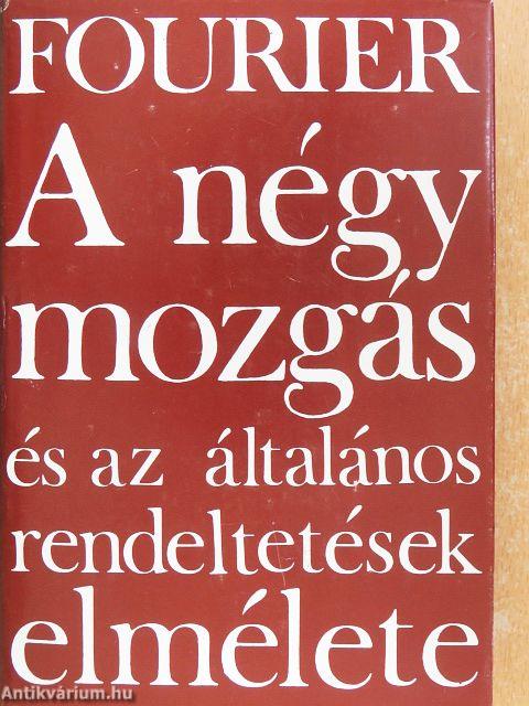 A négy mozgás és az általános rendeltetések elmélete