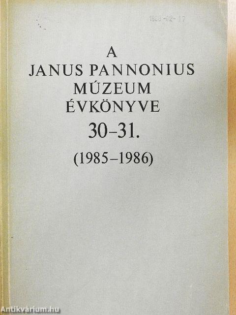 A Janus Pannonius Múzeum évkönyve 1985-1986