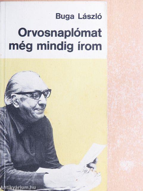 Orvosnaplómat még mindig írom