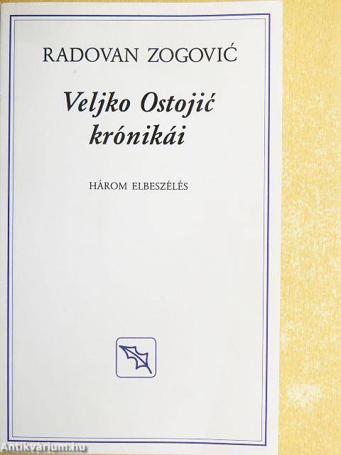 Veljko Ostojic krónikái