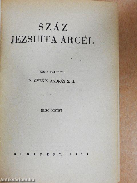 Száz jezsuita arcél I-III.