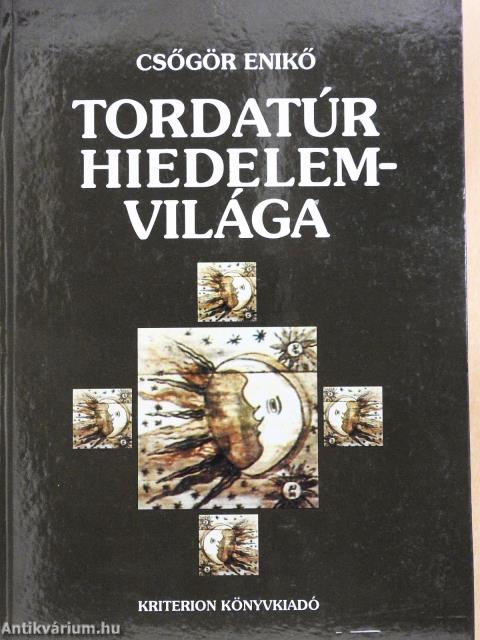Tordatúr hiedelemvilága (dedikált példány)