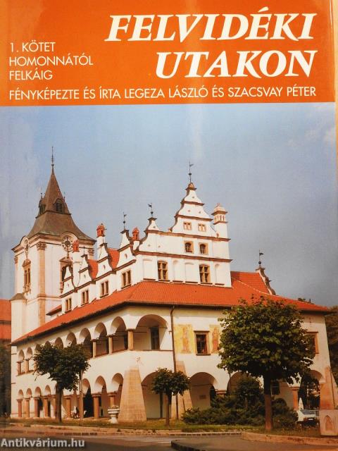 Felvidéki utakon 1-4. (dedikált példány)