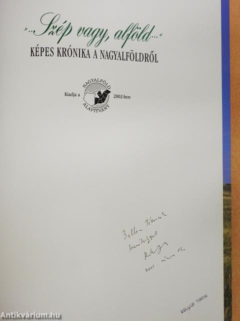 »...Szép vagy, alföld...« (dedikált példány)