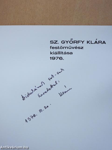 Sz. Győrfy Klára festőművész kiállítása (dedikált példány)